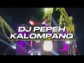 Download Lagu DJ PARTY PEPEH KALOMPANG BASS HORE ‼️ SOKAGE PROJECT FT SIMA AUDIO JEPARA