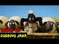 DUBBING JAWA SHAUN THE SHEEP (wedus kw)