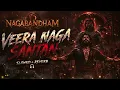 Veera Naga Nindi Song |Slowed+Reverb Song (Nagabandham)Veera Naga Slowed+Reverb Song |Super Hit Gana