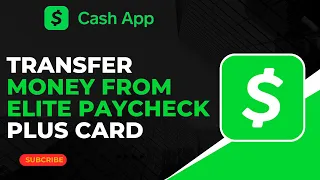 How To Transfer Money From Elite Paycheck Plus Card To Cash App