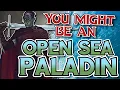 You Might Be an Oath of the Open Sea Paladin Paladin Subclass Guide for DND 5e