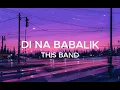 This Band - Di Na Babalik (Lyrics)