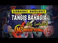 Download Lagu TANGIS BAHAGIA || KARAOKE || OM. MZ MUSIK 99