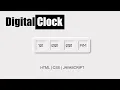 Dynamic Digital Clock in HTML CSS and JavaScript