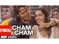 Download Lagu Cham Cham LYRICAL Video | BAAGHI | Tiger Shroff, Shraddha Kapoor | Meet Bros, Monali Thakur