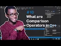 10 - What Are Comparison Operators in C