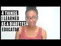 4 THINGS I LEARNED AS A CERTIFIED DIABETES EDUCATOR