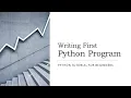 - Our First Program in Python