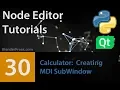 Node Editor Tutorial 30 How to create MDI sub-windows
