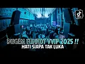 Download Lagu DUGEM HATI SIAPA TAK LUKA FUNKOT VVIP REMIX VIRAL TIKTOK 2025 @djnaofficial12 