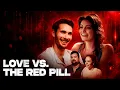 Love vs The Red Pill 2024 Free Movie