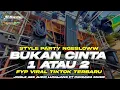 Lagu DJ VIRAL BUKAN CINTA 1 ATAU 2  -STYLE PARTY  NGESLOW MIDEL JERNIH‼️‼️COCOK DI HAJATAN DAN KARNAFAL