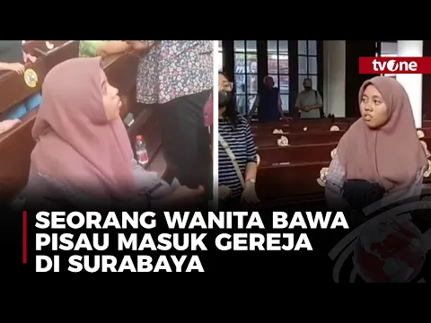 Wanita Misterius Bawa Pisau Masuk Gereja St Stefanus Surabaya