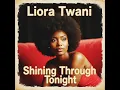Download Lagu Liora Twani - Shining Through Tonight 