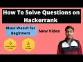 How To Solve Questions On Hackerrank How To Solve Problems On Hackerrank Hackerrank Problem Solving