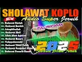 Download Lagu SHOLAWAT NABI VIRAL TERBARU 2025 | SHOLAWAT PENARIK REZEKI | SHOLAWAT JIBRIL, AGHISNA, ASTAGFIRULLAH