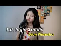 Download Lagu Tak Ingin Sendiri · Dian Piesesha (Cover by Aura)