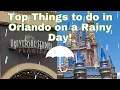 Top Things to do in ORLANDO on a RAINY DAY - What to do