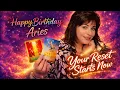 ARIES Birt ay Reset A Whole New Life Is Coming FAST