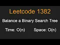 Balance a Binary Search Tree - Leetcode 1382