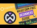 Waveform Free Beginners Guide