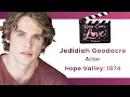 Jedidiah Goodacre Chats Love Triangles and how Clayton is a Dream Character