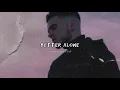 Download Lagu Sik World - Better Alone (slowed down)