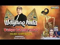 Download Lagu 🔴 LIVE KI MPP BAYU AJI - LAKON: WAHYU KATENTREMAN - BT. : EKA UGET-UGET, BAGONG GLONDOR