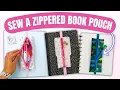 Sew an EASY Zippered Book Pencil Pouch Bookmark with Elastic ANY size Notebook Binder Journal