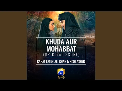 Download MP3 Khuda Aur Mohabbat (Original Score)