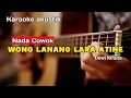 Lagu WONG LANANG LARA ATINE - KARAOKE (NADA COWOK) VERSI AKUSTIK