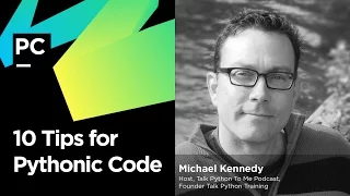 10 Tips for Pythonic Code