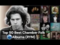 Lagu Top 50 Best Chamber Folk albums of all Time (RYM) / Rate Your Music / Essential Chamber Folk Albums