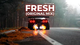 DJ Kantik - Fresh (Original Mix)