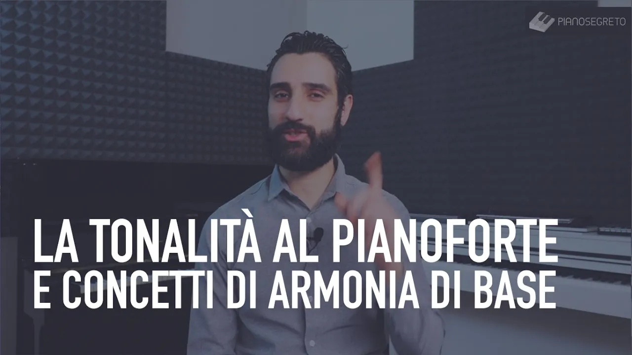 La Tonalità Al Pianoforte E Concetti Di Armonia Di Base