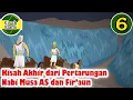 Download Lagu Nabi Musa AS Part 6 - Akhir dari Pertarungan dengan Fir' aun - Kisah Islami Channel