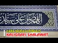 CARA MUDAH MENULIS KALIGRAFI SHALAWAT