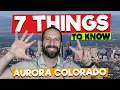 7 Things to Know Before Moving to Aurora Colorado