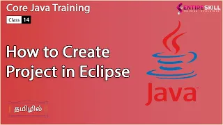 How to Create Java Project in Eclipse in TAMIL Master Course - Entire Skill