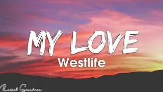 Download Westlife - My Love (Lyrics) MP3