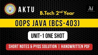 OOP with Java AKTU Unit 1 One Shot BCS-403 Important Topics PYQs PDF