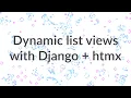 Dynamic list views with Django and htmx