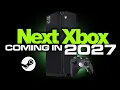 REVEALED Xbox Steam Next Generation Console in 2027 Xbox Hybrid PC Console Details More