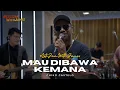 Download Lagu MAU DIBAWA KEMANA (cover) - #LetsJamWithJames
