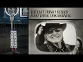 Willie Nelson - The Last Thing I Needed First Thing This Morning (Official Audio)