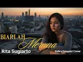 Download Lagu Biarlah Merana - Rita Sugiarto (Cover Dangdut Koplo) [Safira Dangdut Official]