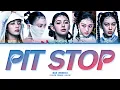 Download Lagu NJZ (엔제이지) 'PIT STOP' Lyrics (Color Coded Lyrics)