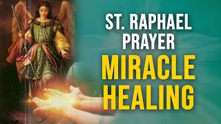 prayer to st raphael for healing cure sickness cleansing u0026 ailments