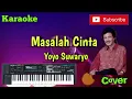 Download Lagu Masalah Cinta ( Yoyo Suwaryo ) Karaoke - Cover - Musik Sandiwaraan