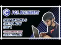 C for Beginners - Input Functions Control Flow Part 1
